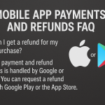 Mobile App Payments and Refunds